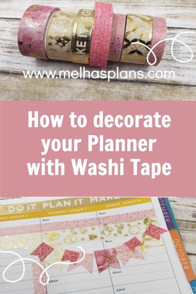 How to decorate your planner with only Washi Tape – MelHasPlans