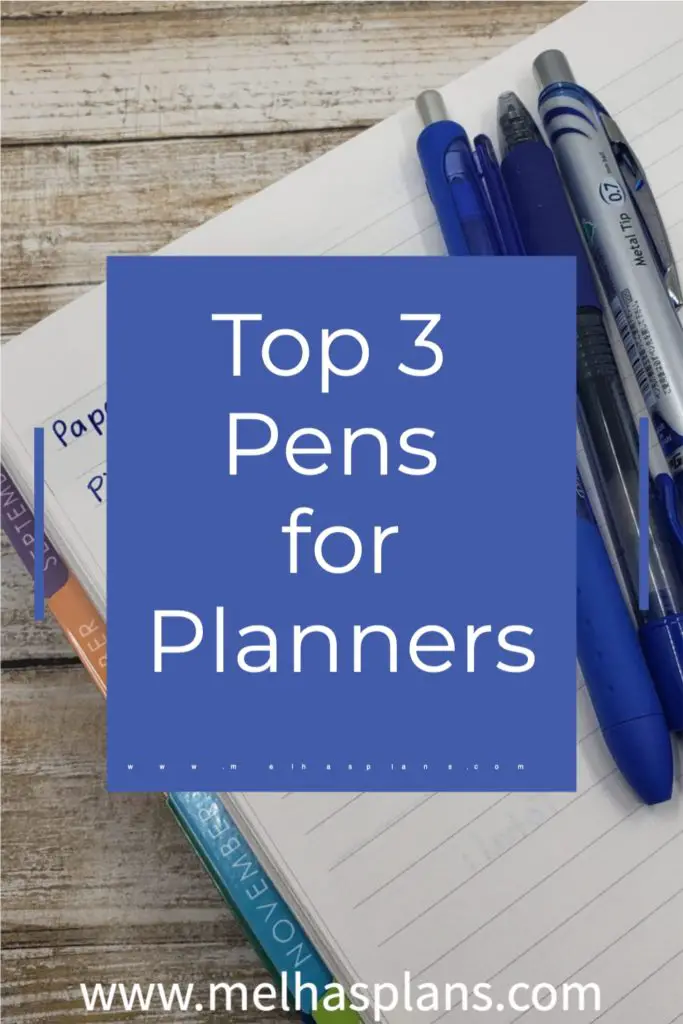 Top 3 Pens for Planners